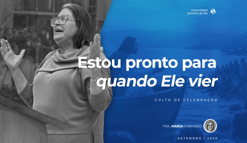 Estou pronto para quando Ele vier
