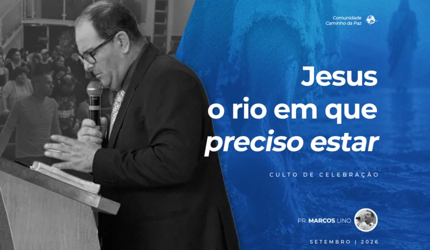 Jesus, o rio em que preciso estar